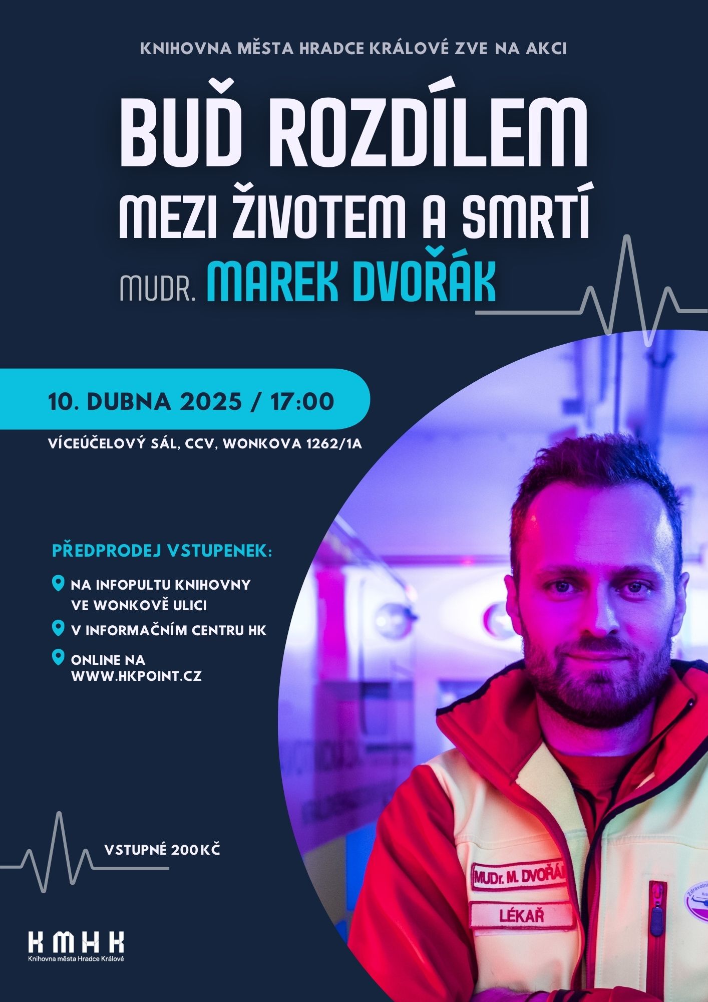 VYPRODÁNO – Buď rozdílem mezi životem a smrtí