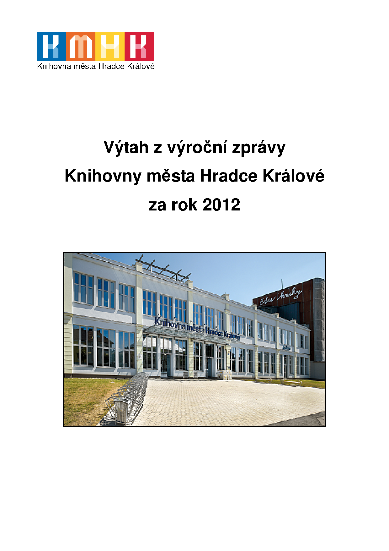 Výtah z Výroční zprávy 2012