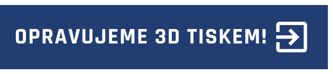 Opravujeme 3D tiskem